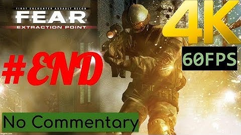 (4K/60) F.E.A.R: Extraction Point | Interval 06 - Epilogue [ENDING]