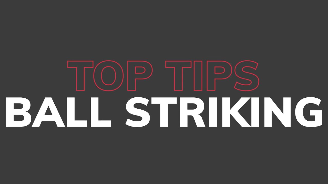 Improve your ball striking | Golf tips