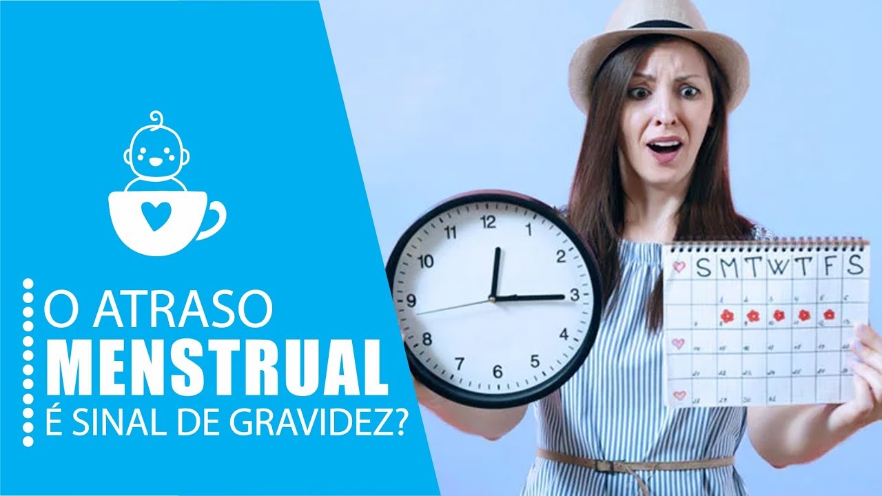 VEJA QUANDO O ATRASO MENSTRUAL INDICA GRAVIDEZ - YouTube