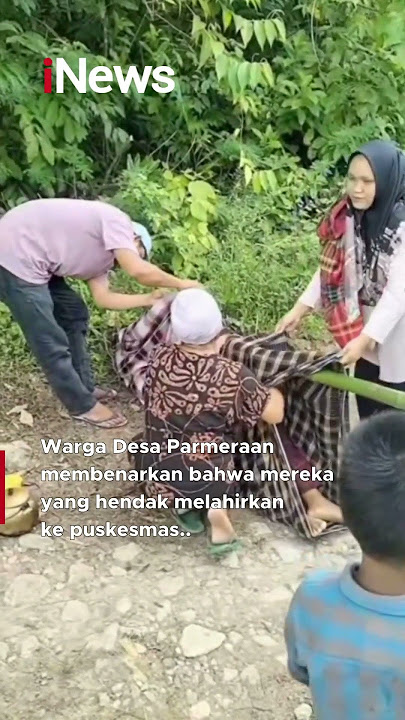 Viral Ibu Baru Melahirkan Ditandu Sejauh 1 Km Gegara Jembatan Rusak