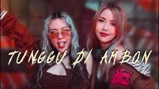 TUNGGU DI AMBON (Mevano Remix) TOTON CARIBO FEAT JUSTY ALDRIN