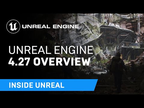 Unreal Engine4.27の概要| Unrealの内部