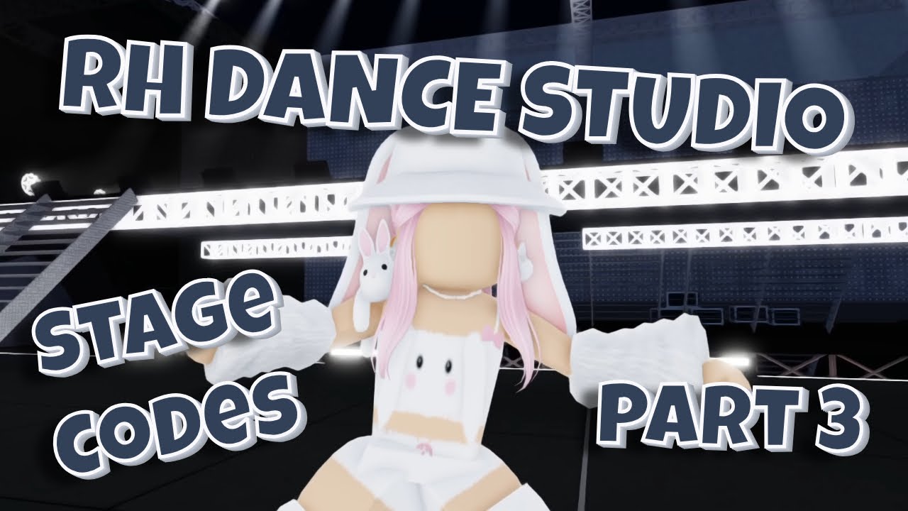 rh-dance-studio-stage-codes-part-3-roblox-youtube