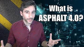 Generation Asphalt - What is Asphalt 4.0
