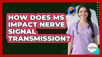 How Does MS Impact Nerve Signal Transmission?