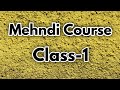 Mehndi class 1  learn indian henna by srishti