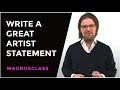 How To Write A Great Artist Statement I Lecture with Magnus Resch I MagnusClass