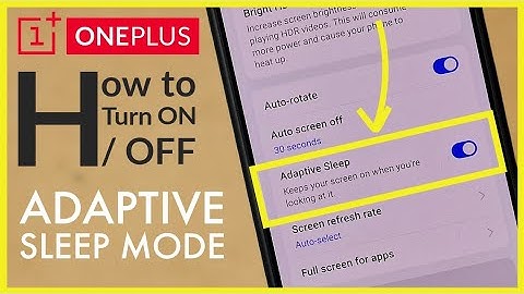 How to Turn ON / OFF Adaptive Sleep Mode OnePlus Android Phone