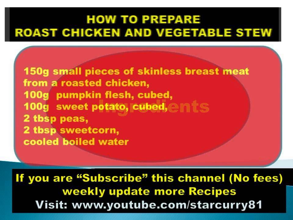 HOW TO PREPARE ROAST CHICKEN AND VEGETABLE STEW- BABY KIDS FOOD