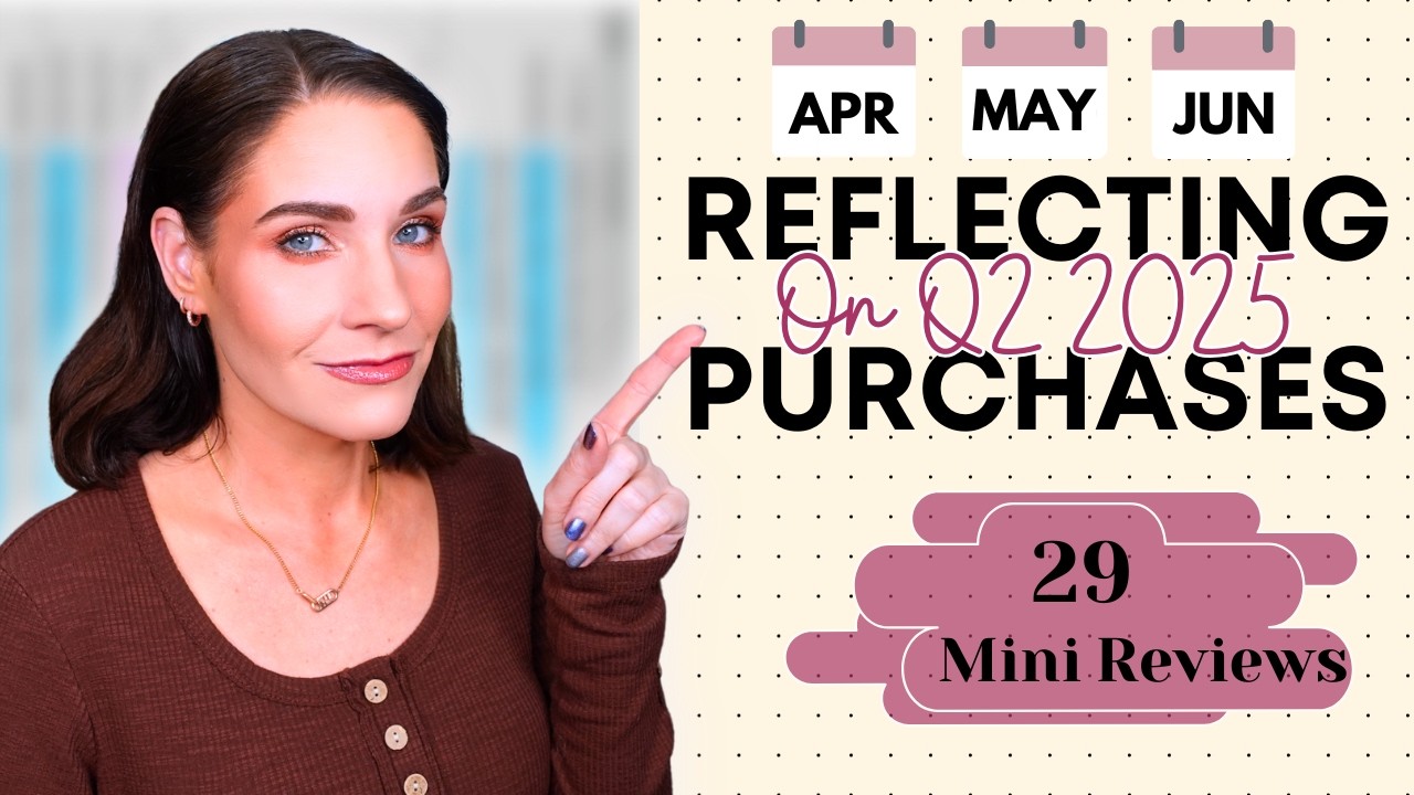Reflecting on Past Purchases | April - June 2025