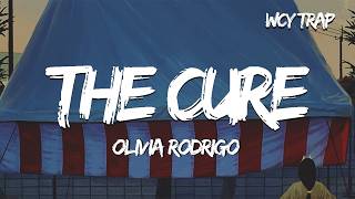 Olivia Rodrigo - the cure (Lyrics)