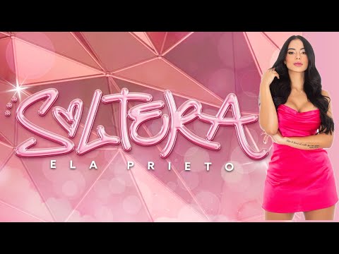 SOLTERA (SLTR) - Ela Prieto VIDEO OFICIAL