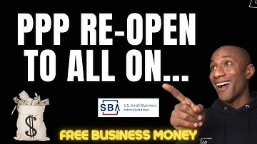PPP Update - Paycheck Protection Program Round 2 Opens Up For Everyone on Tuesday, January 19th