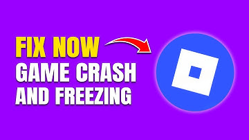 How to Fix Roblox Keeps Crashing & Freezing (Windows Troubleshooting Tips)