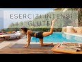 Esercizi intensi per Glutei