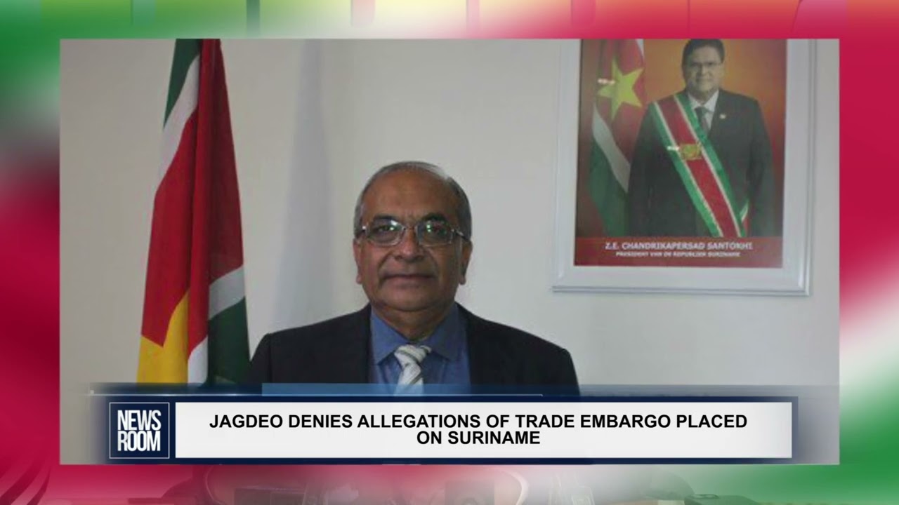 GUYANA NEWS ROOM – JAGDEO DENIES ALLEGATIONS OF TRADE EMBARGO PLACED ON SURINAME