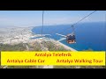 Antalya Teleferik | Antalya Cable Car | Antalya Walking Tour | Turkey 2022
