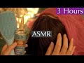 3 Hours of ASMR Sleep Massage💤 Super Relaxing Scalp Massage🍀 No Talking