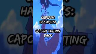 Crimson Hakureis Capcut Wis Pack 10K Subs Special 