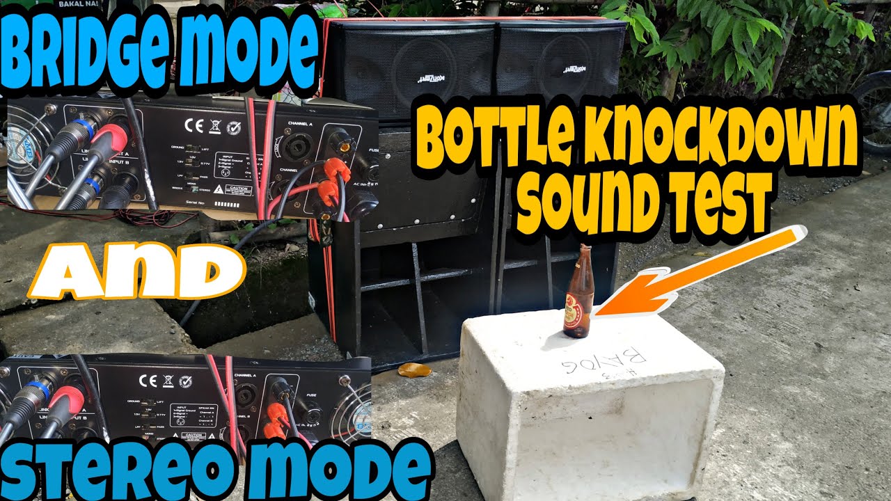 Ace Lx 20, Bridge mode, Stereo mode, Bottle Knockdown sound Test, Malakas ba tlga ang bridge mode?