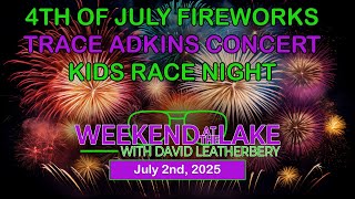 4th of July at the Lake: Fireworks, Food & Freedom | Weekend at the Lake