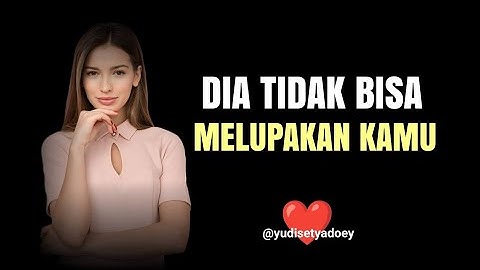 10 Tanda Orang Yang  Tidak Bisa Melupakan Anda Karena Perhatian Anda