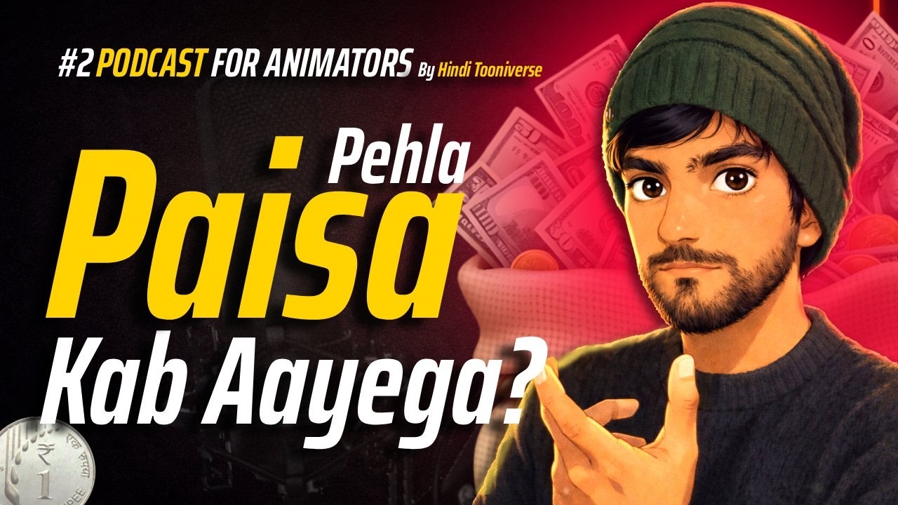 Animation Seekh Li… Ab Paisa Kaise Aaye? | Podcast Ep-2 | Hindi Tooniverse