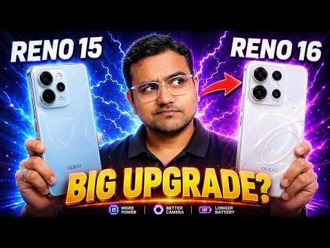 OPPO Reno 16 vs Reno 15 – Camera, Performance & Battery Comparison | Worth the Upgrade?