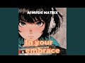 In your embrace
