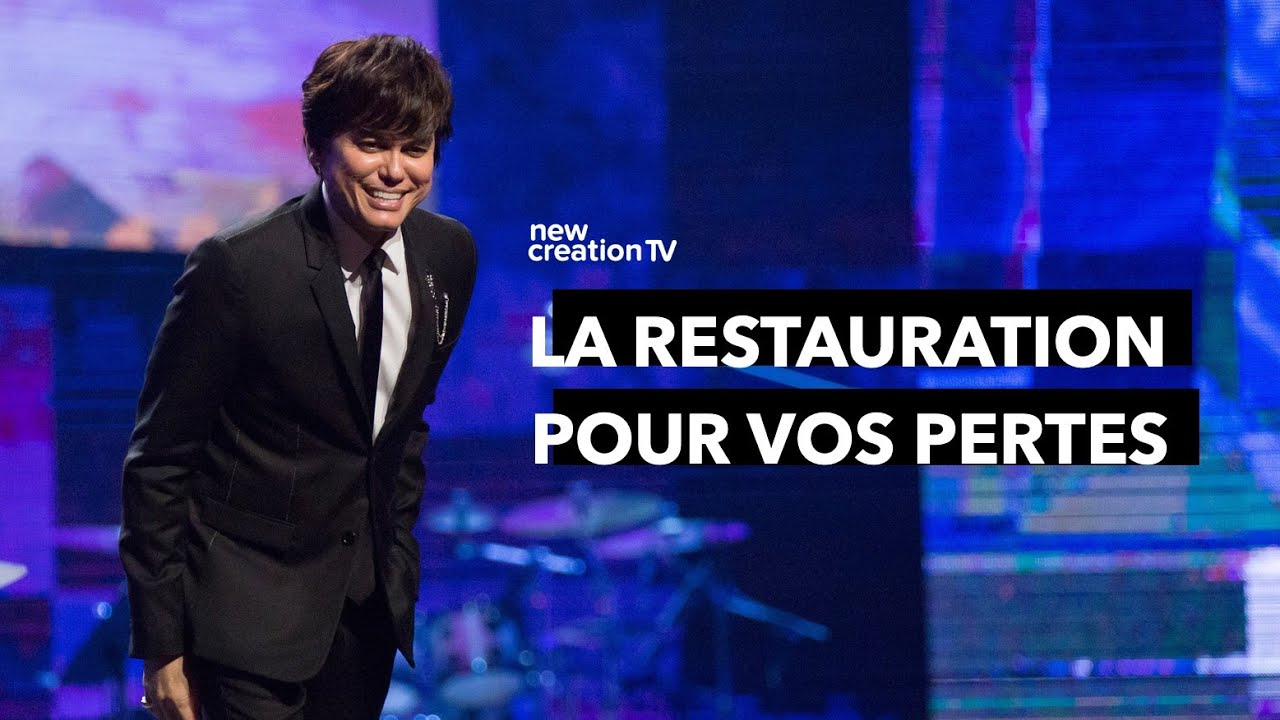 Joseph Prince - La restauration pour vos pertes | New Creation TV Français