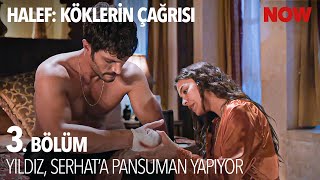 Yıldız, Sevdiğinin Yanında - Halef: Köklerin Çağrısı 3. Bölüm @HalefKoklerinCagrisiDizisi