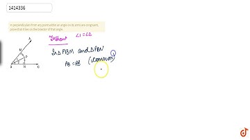 In perpendiculars from    any point within an angle on its arms are congruent, prove that it l