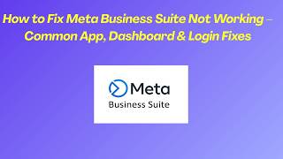 How to Fix Meta Business Suite Not Working – Common App, Dashboard & Login Fixes screenshot 2