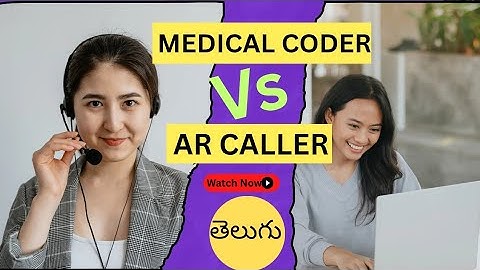 Medical coding 🔥 Vs AR Calling 🔥Telugu🔥 Carrer Guidance🔥 Job Opportunities 🔥