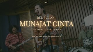 Dul Jaelani - Munajat Cinta (Live) | Ramadan Berbagi Musik  @DulJaelaniOfficial ​