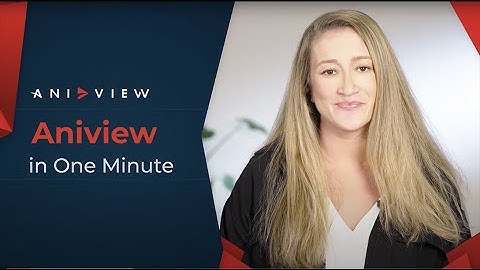 Aniview in one minute