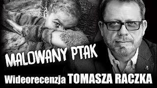 MALOWANY PTAK, prod.  2019, reż. Vaclav Marhoul - wideorecenzja Tomasza Raczka