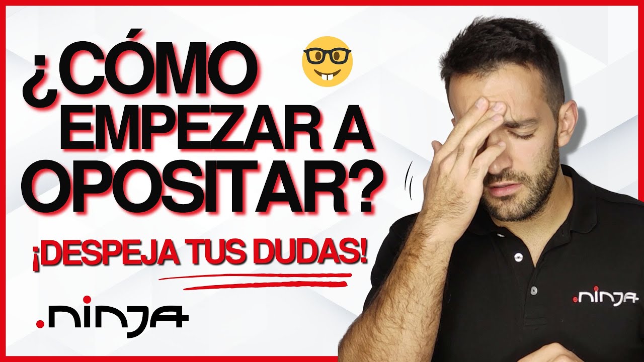 ¿Cómo EMPEZAR a OPOSITAR? 📲✅