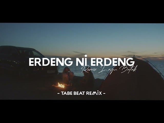 DJ Batak Terbaru !!! ERDENG NI ERDENG - Remix Lagu Opera Batak (Tabe Beat Remix) class=