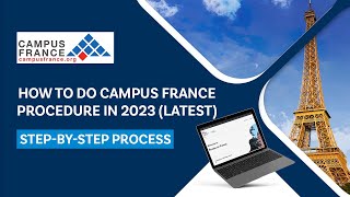 How to Apply for Campus France in 2023 - Step by Step Process - Latest Procedure | Edugo Abroad