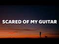 Olivia Rodrigo Scared Of My Guitar Lyrics 