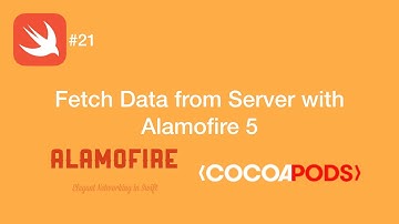 Fetch Data from Server with Alamofire 5 - Swift #21 - iOS Programming