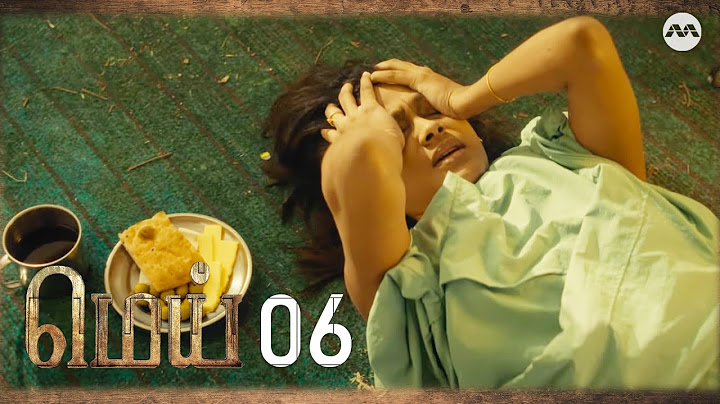 Mei EP6 | Tamil Web Series