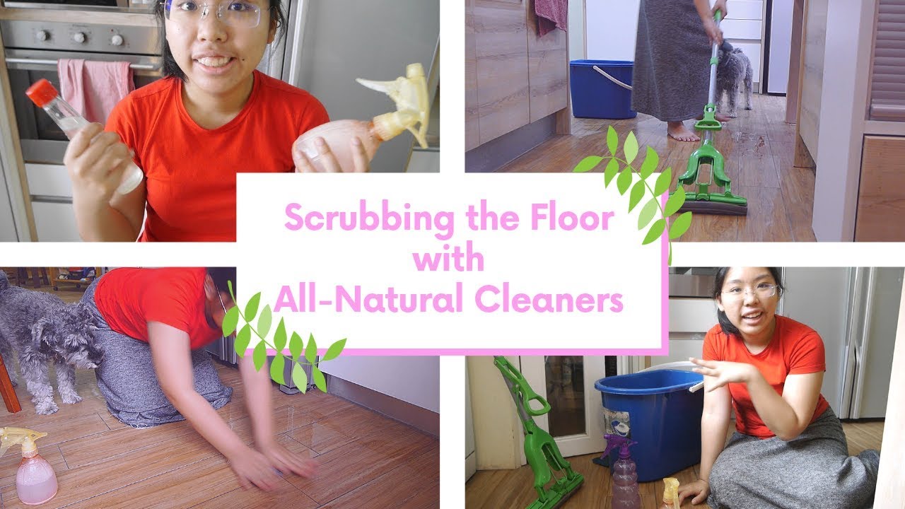 All Natural Cleaners How To Scrub The Floor By Hand Youtube