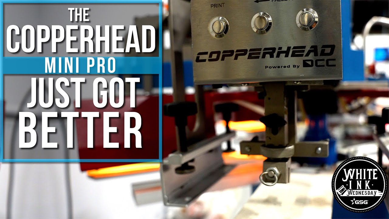 The UPDATED Copperhead mini Pro | Electric Label Screen Printing ...