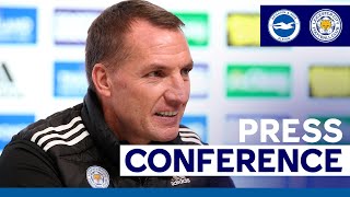 ‘Still A Long Way To Go’ - Brendan Rodgers | Brighton & Hove Albion vs. Leicester City
