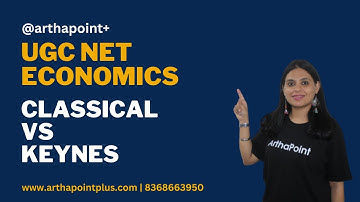 Classical vs Keynes | Macroeconomics UGC NET Economics