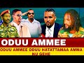 ODUU Amme 24 February 2026 Jawar Mohammed Ani Ana Media