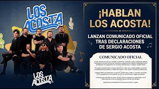 ¡Hablan Los Acosta! Lanzan Comunicado Tras Declaraciones de Sergio Acosta