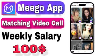 Meego Video chat app || Random video chat app se paise kaise kamaye | weekly salary 100$ screenshot 2